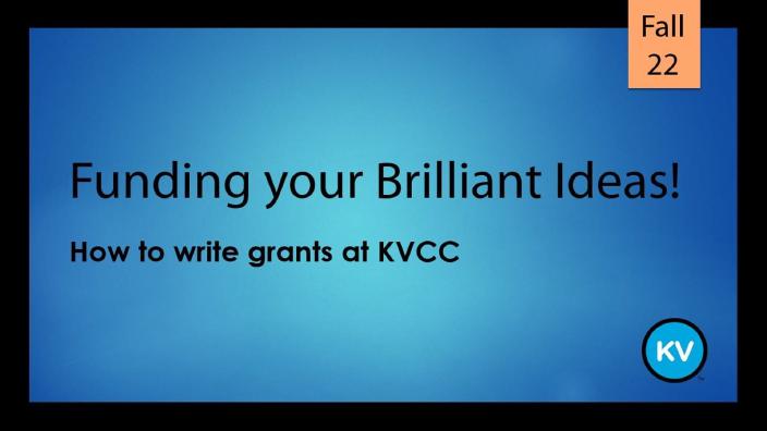 Funding your Brilliant Ideas: How to write grants at KVCC Screenshot